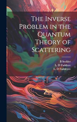 9781019413197: The Inverse Problem in the Quantum Theory of Scattering