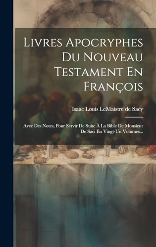 Beispielbild fr Livres Apocryphes Du Nouveau Testament En Fran?ois zum Verkauf von PBShop.store US