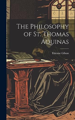 Beispielbild fr The Philosophy of St. Thomas Aquinas zum Verkauf von GreatBookPrices