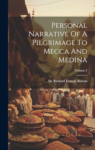 Beispielbild fr Personal Narrative Of A Pilgrimage To Mecca And Medina; Volume 2 zum Verkauf von PBShop.store US