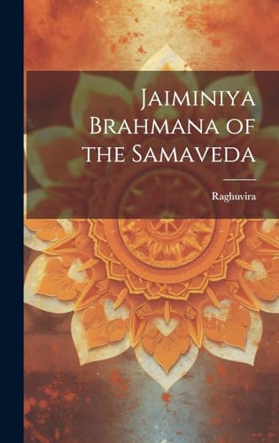 Beispielbild fr Jaiminiya Brahmana of the Samaveda zum Verkauf von PBShop.store US