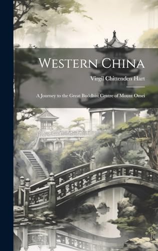 9781019428535: Western China: A Journey to the Great Buddhist Centre of Mount Omei