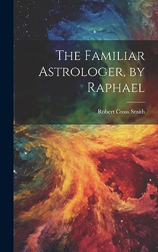 Stock image for The Familiar Astrologer, by Raphael for sale by THE SAINT BOOKSTORE
