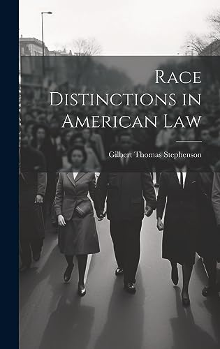 Stock image for Race Distinctions in American Law for sale by PBShop.store US