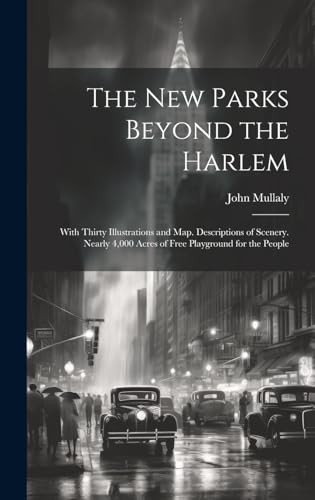 Stock image for The New Parks Beyond the Harlem for sale by PBShop.store US