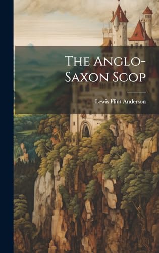 Stock image for The Anglo-saxon Scop for sale by PBShop.store US