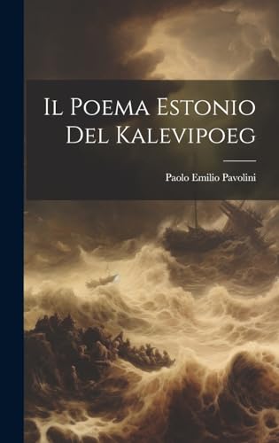Imagen de archivo de Il Poema Estonio Del Kalevipoeg a la venta por THE SAINT BOOKSTORE