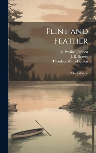 Stock image for Flint and Feather: Collected Verse for sale by California Books