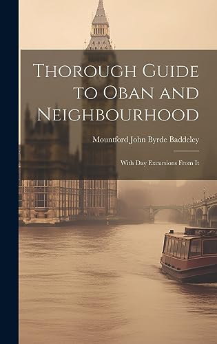 Stock image for Thorough Guide to Oban and Neighbourhood for sale by PBShop.store US