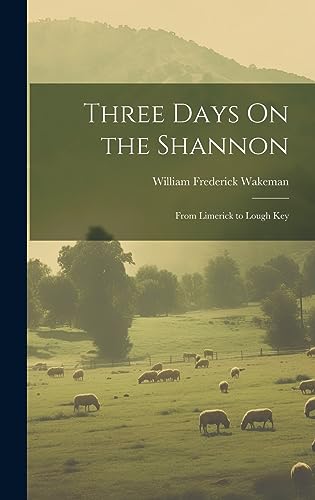 Stock image for Three Days On the Shannon for sale by PBShop.store US