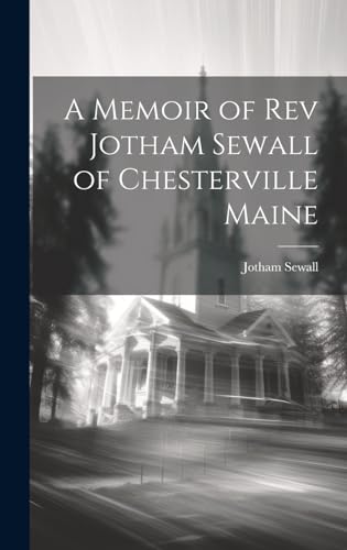 9781019452370: A Memoir of Rev Jotham Sewall of Chesterville Maine