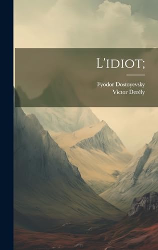 Imagen de archivo de L'idiot; a la venta por GreatBookPrices