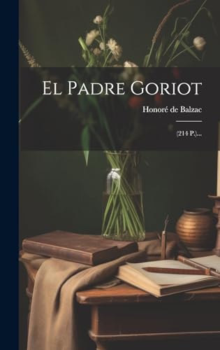 Imagen de archivo de EL PADRE GORIOT. (214 P.). a la venta por KALAMO LIBROS, S.L.