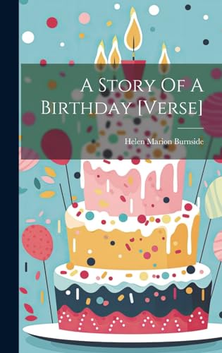 Beispielbild fr A A Story Of A Birthday [verse] zum Verkauf von PBShop.store US