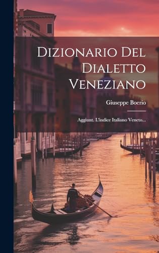 Stock image for Dizionario Del Dialetto Veneziano for sale by PBShop.store US