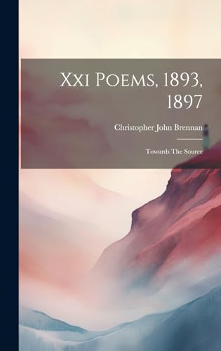 Stock image for Xxi Poems, 1893, 1897 for sale by PBShop.store US