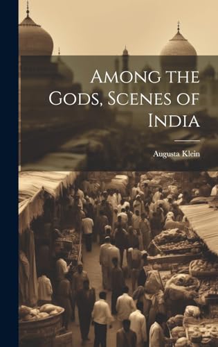 Stock image for Among the Gods, Scenes of India for sale by PBShop.store US