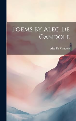 Imagen de archivo de Poems by Alec De Candole a la venta por PBShop.store US