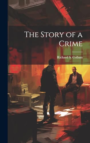 Imagen de archivo de The The Story of a Crime a la venta por PBShop.store US