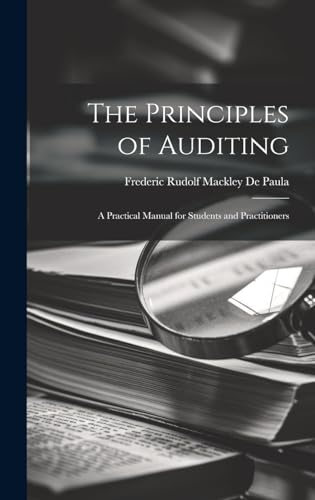 Stock image for The The Principles of Auditing; a Practical Manual for Students and Practitioners for sale by PBShop.store US