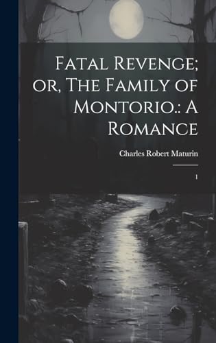 Imagen de archivo de Fatal Revenge; or, The Family of Montorio. a la venta por PBShop.store US