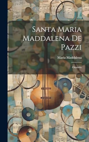 Imagen de archivo de Santa Maria Maddalena De Pazzi a la venta por PBShop.store US
