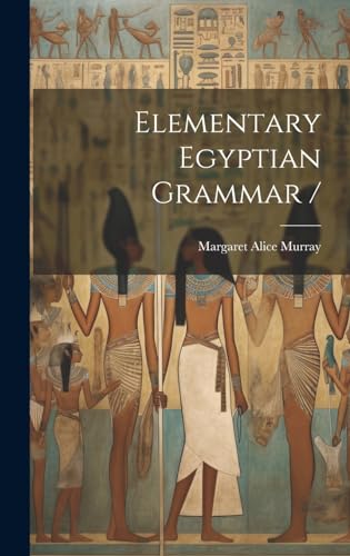 Imagen de archivo de Elementary Egyptian Grammar / a la venta por PBShop.store US
