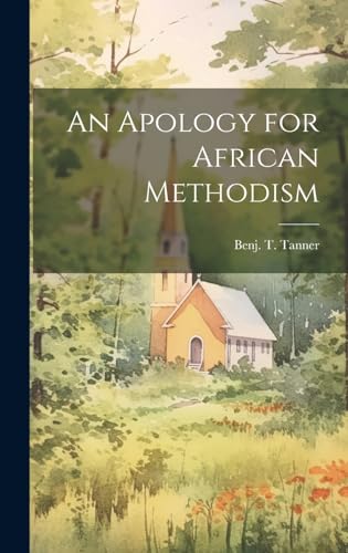 9781019476239: An Apology for African Methodism