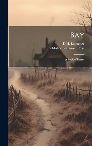 Stock image for Bay: A Book of Poems for sale by THE SAINT BOOKSTORE