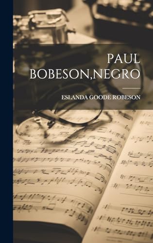 Imagen de archivo de Paul Bobeson, Negro a la venta por GreatBookPrices