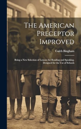 Stock image for The The American Preceptor Improved for sale by PBShop.store US