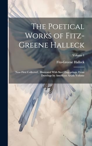 Beispielbild fr The Poetical Works of Fitz-Greene Halleck zum Verkauf von PBShop.store US