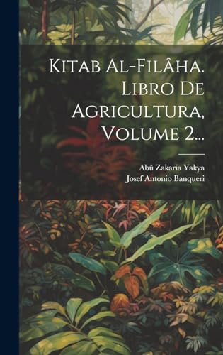 9781019483541: Kitab Al-filha. Libro De Agricultura, Volume 2...
