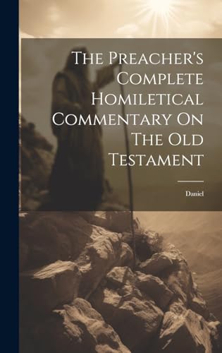 Stock image for The Preacher's Complete Homiletical Commentary On The Old Testament: Daniel for sale by PBShop.store US