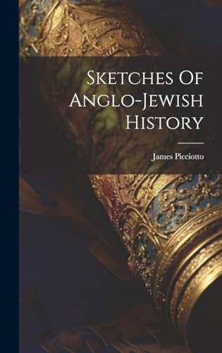 9781019490440: Sketches Of Anglo-jewish History