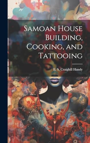 Stock image for Samoan House Building, Cooking, and Tattooing for sale by GreatBookPrices