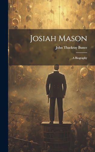 Stock image for Josiah Mason for sale by PBShop.store US