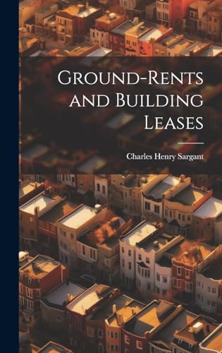 Imagen de archivo de Ground-rents and Building Leases a la venta por PBShop.store US