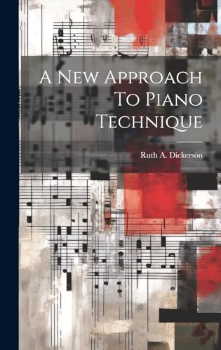 Stock image for A A New Approach To Piano Technique for sale by PBShop.store US