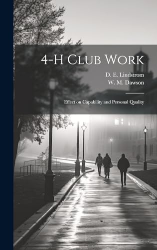 Stock image for 4-H Club Work: Effect on Capability and Personal Quality for sale by California Books