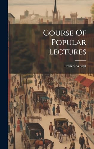 Immagine dell'editore per Course Of Popular Lectures venduto da Ria Christie Collections