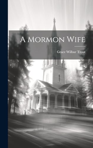 Stock image for A A Mormon Wife for sale by PBShop.store US
