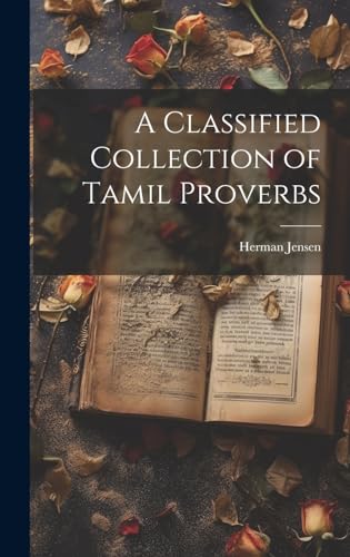Stock image for A A Classified Collection of Tamil Proverbs for sale by PBShop.store US