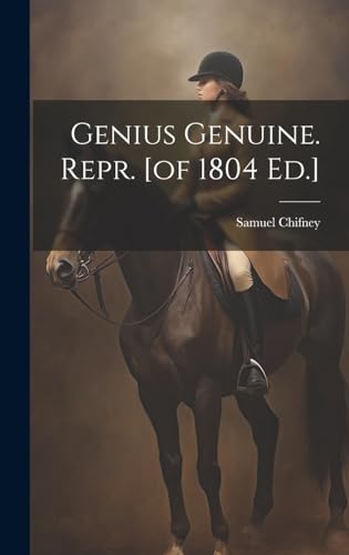 Imagen de archivo de Genius Genuine. Repr. [of 1804 Ed.] a la venta por PBShop.store US