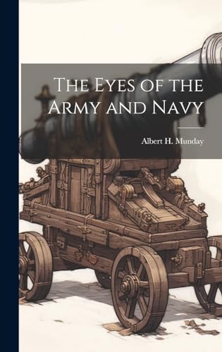 Stock image for The The Eyes of the Army and Navy for sale by PBShop.store US