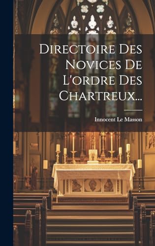 Stock image for Directoire Des Novices De L'ordre Des Chartreux. for sale by PBShop.store US