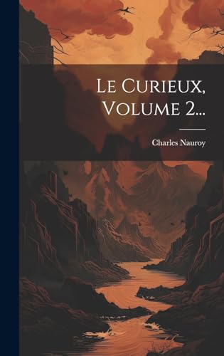 Beispielbild fr Le Le Curieux, Volume 2. zum Verkauf von PBShop.store US