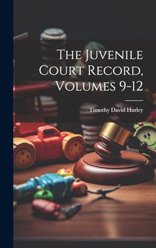 Stock image for The The Juvenile Court Record, Volumes 9-12 for sale by PBShop.store US