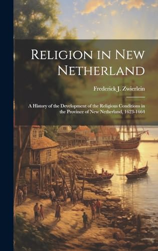 Stock image for Religion in New Netherland for sale by PBShop.store US