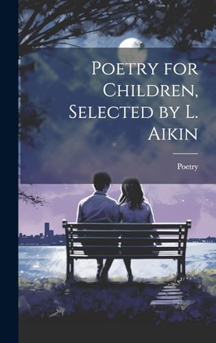 Stock image for Poetry for Children, Selected by L. Aikin for sale by PBShop.store US